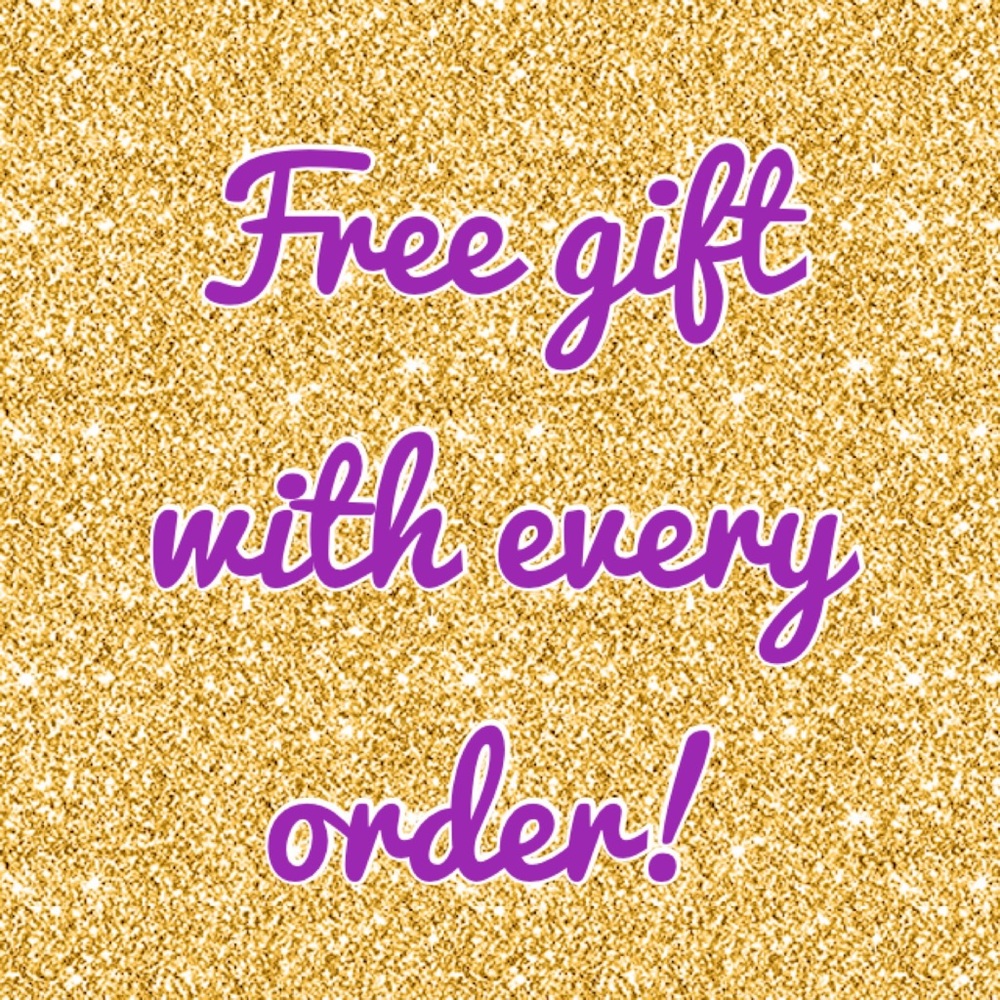 Free gift with every order 😊